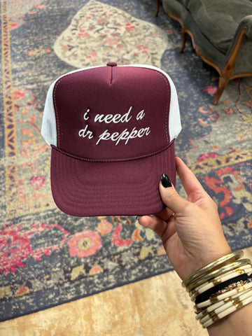 I Need A Dr Pepper Trucker Hat
